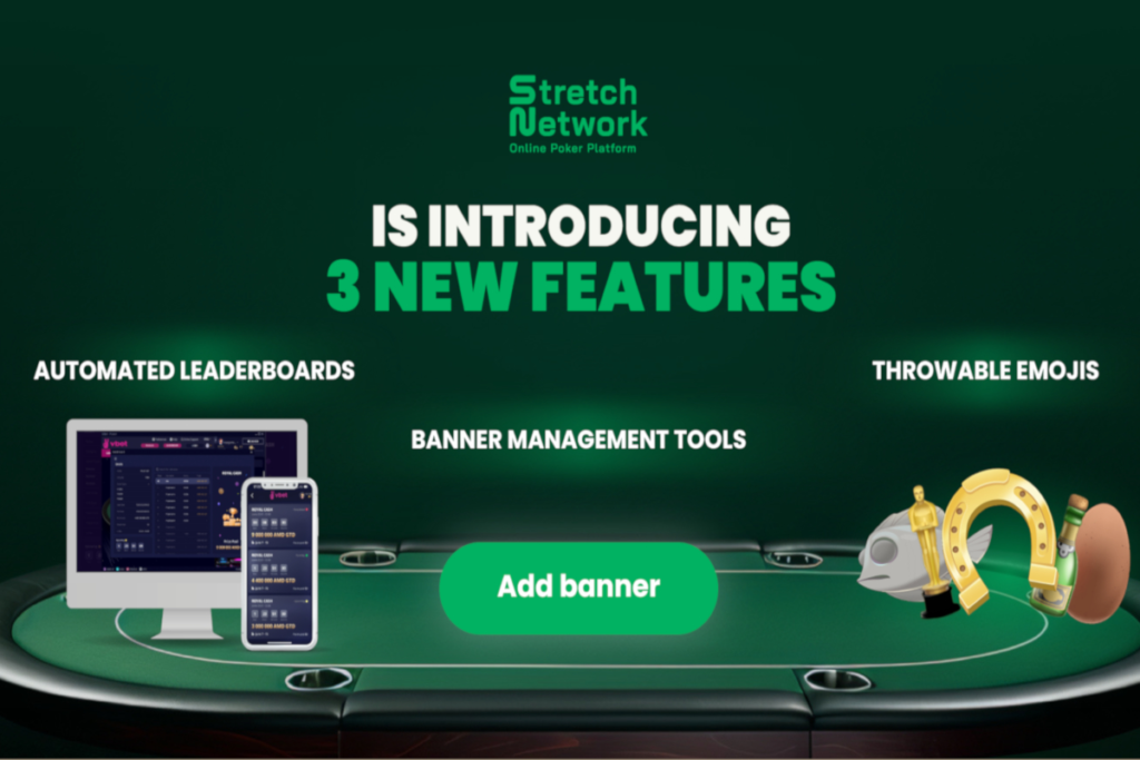 Stretch Network ประกาศเปิดตัวสามคุณสมบัติใหม่ในเกมโป๊กเกอร์
