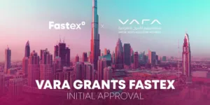 Fastex ได้รับการรับรอง VARA ในดูไบ